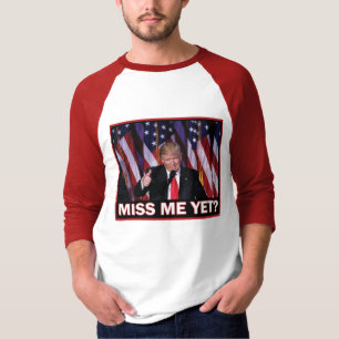 Trump 2024 Vermisst ihr mich schon T-Shirt