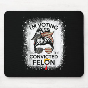 Trump 2024 verurteilte Felon, Im Voting Convicted Mousepad