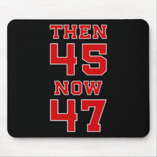 Trump 2024 Wahl 45 47 Siegespräsidentin Re Mousepad