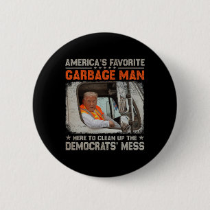 Trump 2024 Wahl Trump Garbage Man wählen Trump P Button
