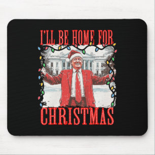 Trump 2024 werde ich Zuhause für Christmas Daddys  Mousepad