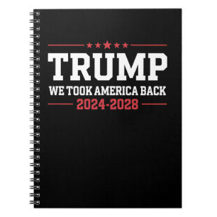 Trump 2024 Wir Nahmen Amerika Zurück 47 USA Notizblock