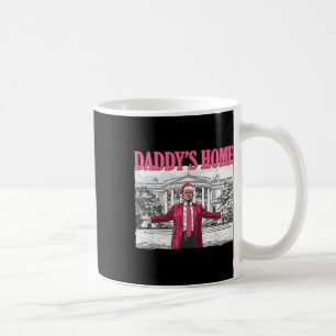 Trump 2025 Erobern Amerika Scheiß Daddy's Home Tru Kaffeetasse