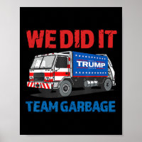 Trump 2025 Lustiger LKW Müll Wir Haben Es Geschaff