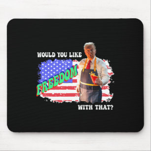 Trump 2025 Möchten Sie Freiheit Zu Ihren Pommes Mousepad