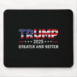 Trump 2025: Neue Zielpolitik größer und besser Mousepad