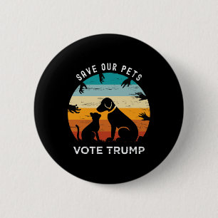 Trump 2025 Präsident Rettet Unsere Haustiere Tiere Button