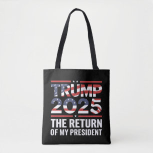 Trump 2025 - Rückkehr meines Präsidenten 47. USA Tasche