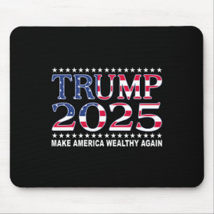 Trump 2025 USA-Flagge Mach Amerika wieder reich Mousepad