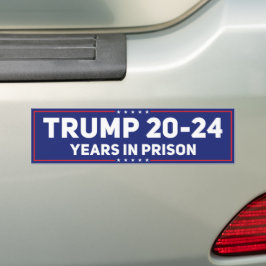 Trump 20 - 24 Jahre Gefängnis lustige Anti-Trump Autoaufkleber