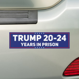 Trump 20 - 24 Jahre Gefängnis lustige Anti-Trump Autoaufkleber