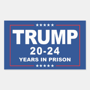 TRUMP 20 - 24 Jahre im Gefängnis - Anti-Trump Rechteckiger Aufkleber