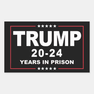 TRUMP 20 - 24 Jahre im Gefängnis - Anti-Trump Rechteckiger Aufkleber