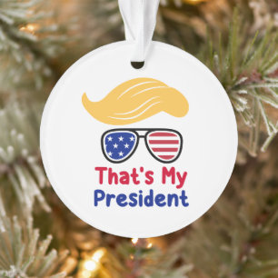 Trump 47 - Das ist mein Präsident  Ornament
