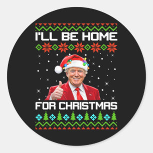 Trump 47 Ich werde für Weihnachten Weihnachten Wei Runder Aufkleber