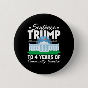 Trump: 4 Jahre Dienst in der Gemeinschaft 3 Button