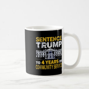 Trump: 4 Jahre Dienst in der Gemeinschaft 8 Kaffeetasse