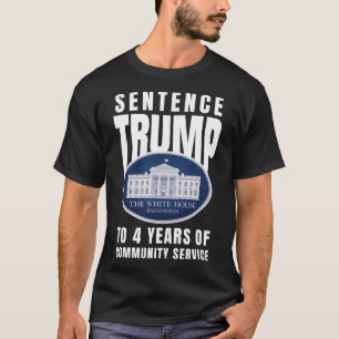 Trump: 4 Jahre Dienst in der Gemeinschaft 9 T-Shirt
