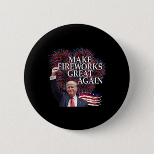 Trump 4. Juli Mach Feuerwerk wieder großartig Patr Button