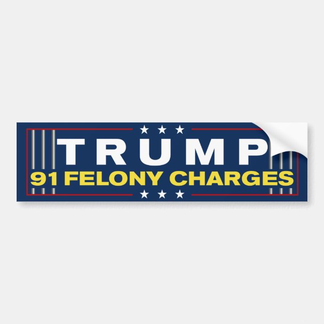 Trump 91 Felony klagt gegen Trump Autoaufkleber (Vorne)