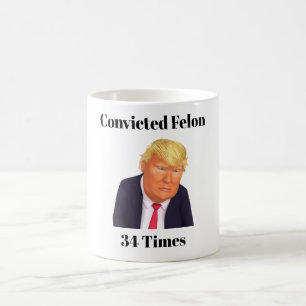 Trump a condamné Felon Coffee Mug
