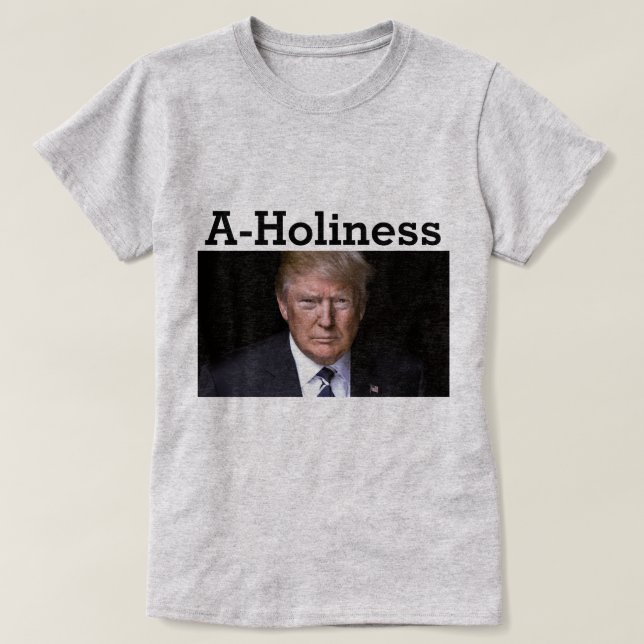 Trump A-Holiness-T - Shirt (Design vorne)