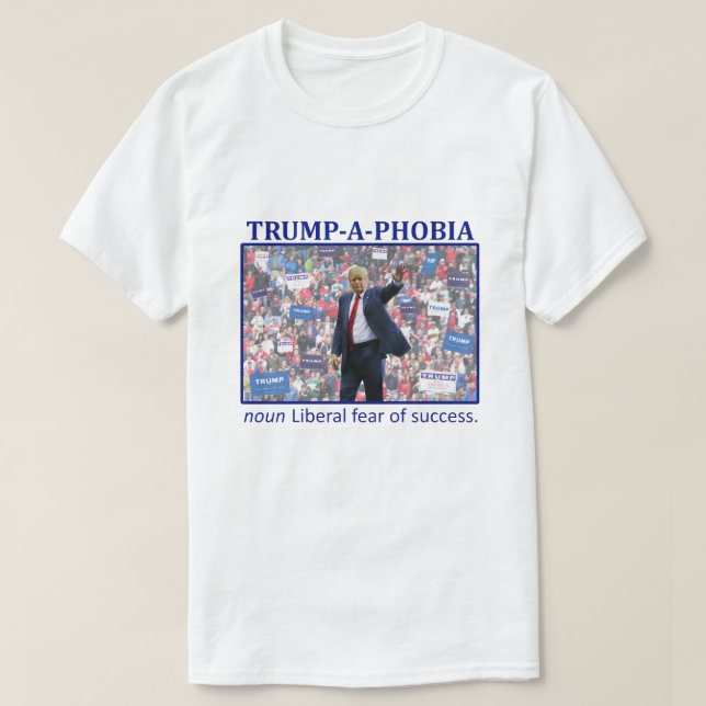 TRUMP-A-PHOBIA T-Shirt (Design vorne)