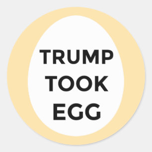 Trump a pris des autocollants d'oeufs