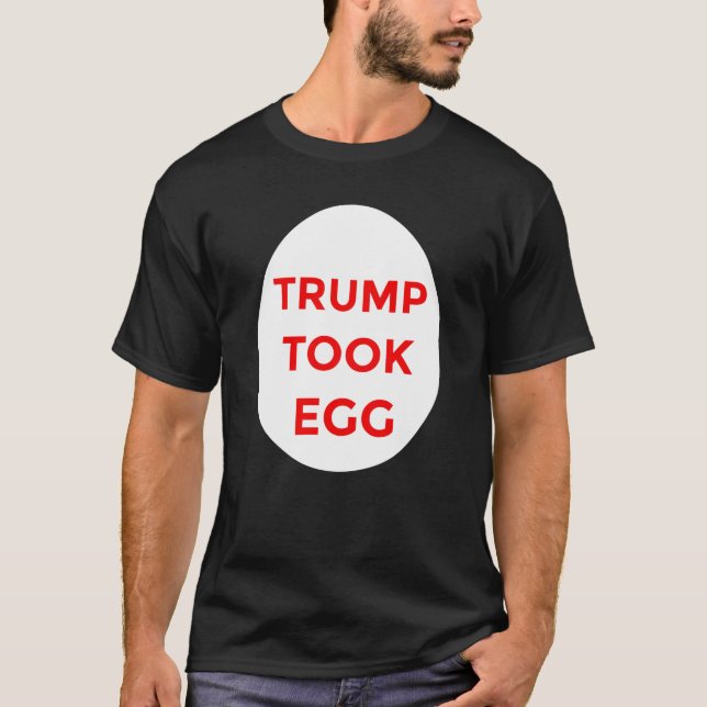 Trump a pris un t-shirt (Devant)