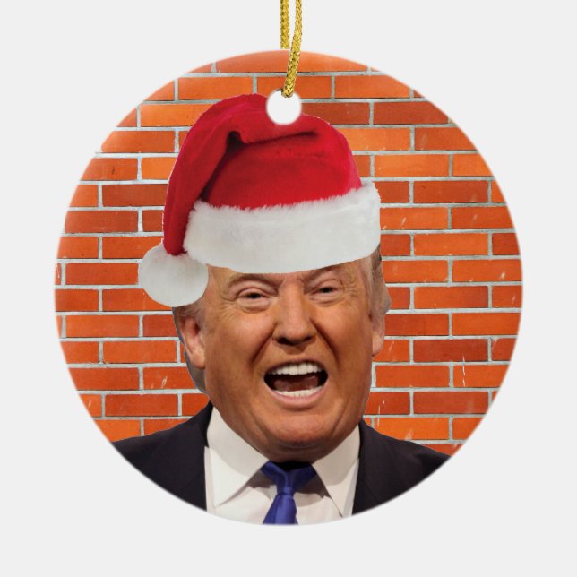 Trump, alles, was er will, ist seine Mauer Keramik Ornament (Vorne)