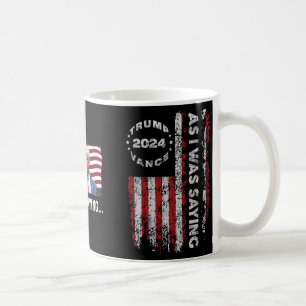 Trump als ich Trump als Sprichwort seiner Rede Tru Kaffeetasse