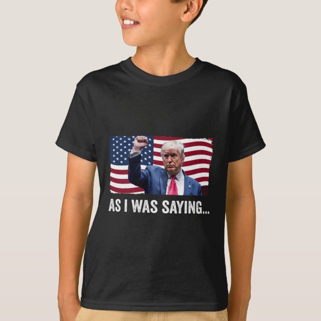 Trump als ich Trump als Sprichwort seiner Rede Tru T-Shirt (Vorderseite)