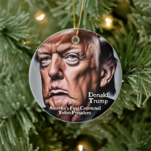 Trump: Amerikas erster verurteilter Felon-Präsiden Keramik Ornament