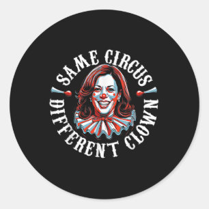 Trump Anti Kamala Harris Gleicher Zirkus anderer C Runder Aufkleber