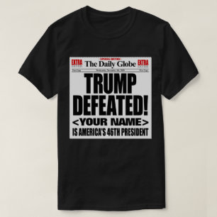 Trump besiegte Fake 2020-Zeitung - Name hinzufügen T-Shirt