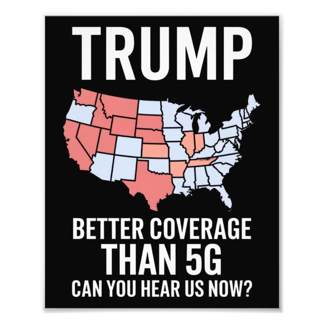 Trump: Bessere Abdeckung als 5G kann man uns jetzt Fotodruck (Vorne)