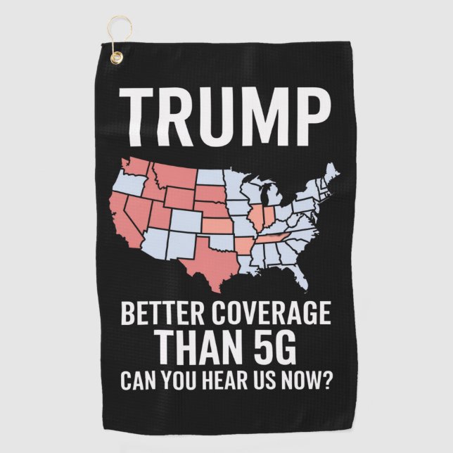 Trump: Bessere Abdeckung als 5G kann man uns jetzt Golfhandtuch (Vorderseite)