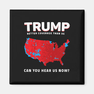 Trump: Bessere Abdeckung als 5g kann man uns jetzt Magnet