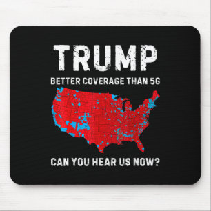 Trump: Bessere Abdeckung als 5g kann man uns jetzt Mousepad