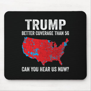 Trump: Bessere Abdeckung als 5g kann man uns jetzt Mousepad