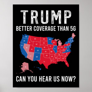 Trump: Bessere Abdeckung als 5g kann man uns jetzt Poster