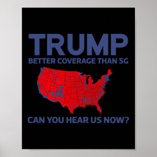 Trump: Bessere Abdeckung als 5g kann man uns jetzt Poster