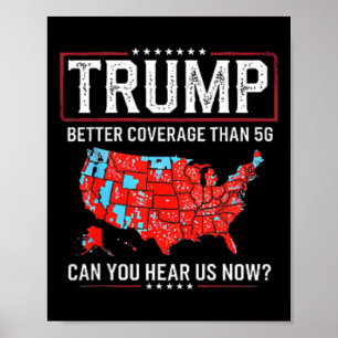 Trump: Bessere Abdeckung als 5g kann man uns jetzt Poster