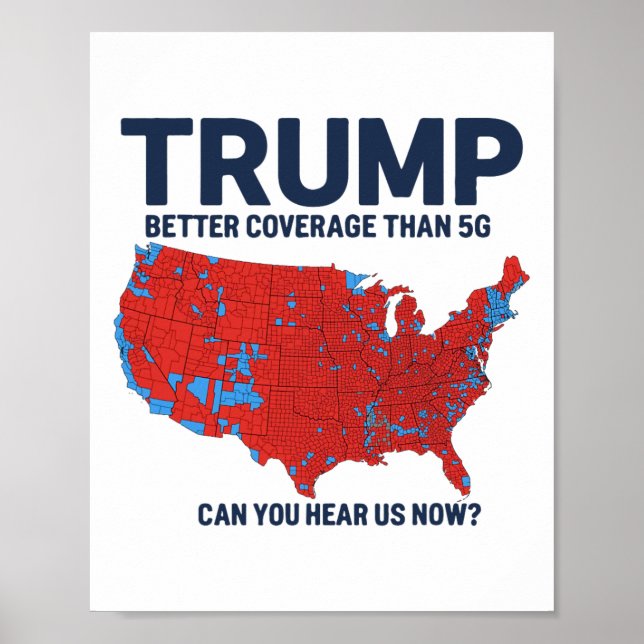 Trump: Bessere Abdeckung als 5g kann man uns jetzt Poster (Vorne)