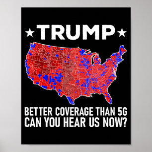 Trump: Bessere Abdeckung als 5g kann man uns jetzt Poster
