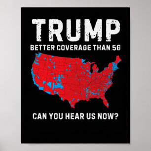Trump: Bessere Abdeckung als 5g kann man uns jetzt Poster