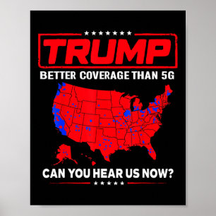 Trump: Bessere Abdeckung als 5g kann man uns jetzt Poster