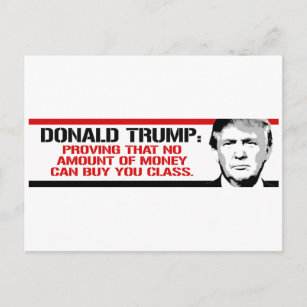 Trump beweist, dass kein Geld einen kaufen kann Postkarte