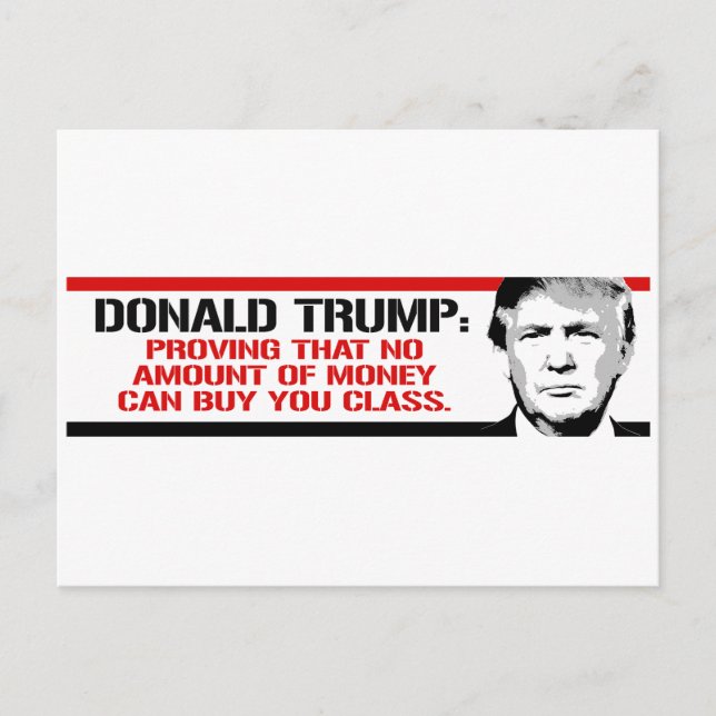 Trump beweist, dass kein Geld einen kaufen kann Postkarte (Vorderseite)