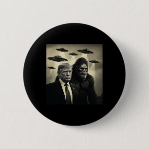 Trump Bigfoot UFO Außerirdische Begegnung Verschwö Button